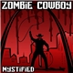 Mystified - Zombie Cowboy